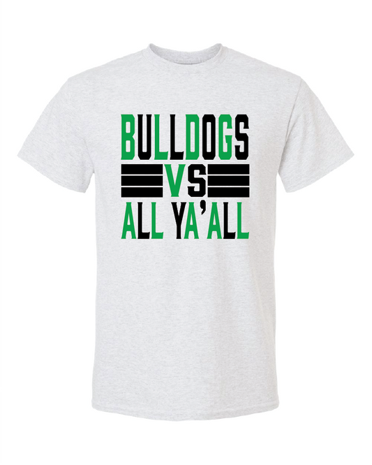 Monrovia Bulldogs vs. All Yall Shirt (Bella Canvas)