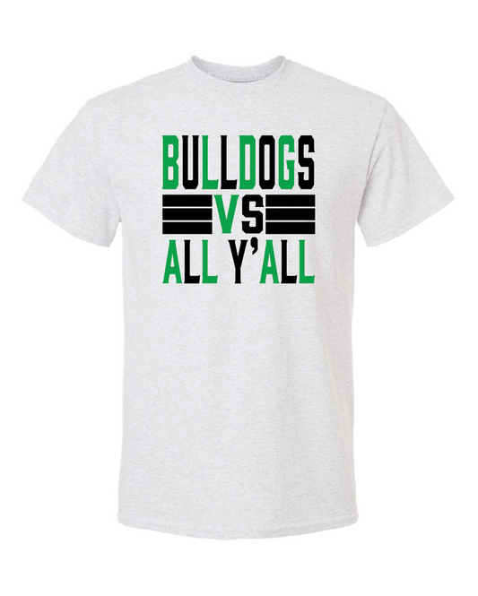 Monrovia Bulldogs vs. All Yall Shirt (Bella Canvas)