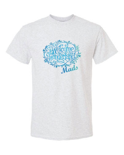 Welcome to Wonderland Unisex T